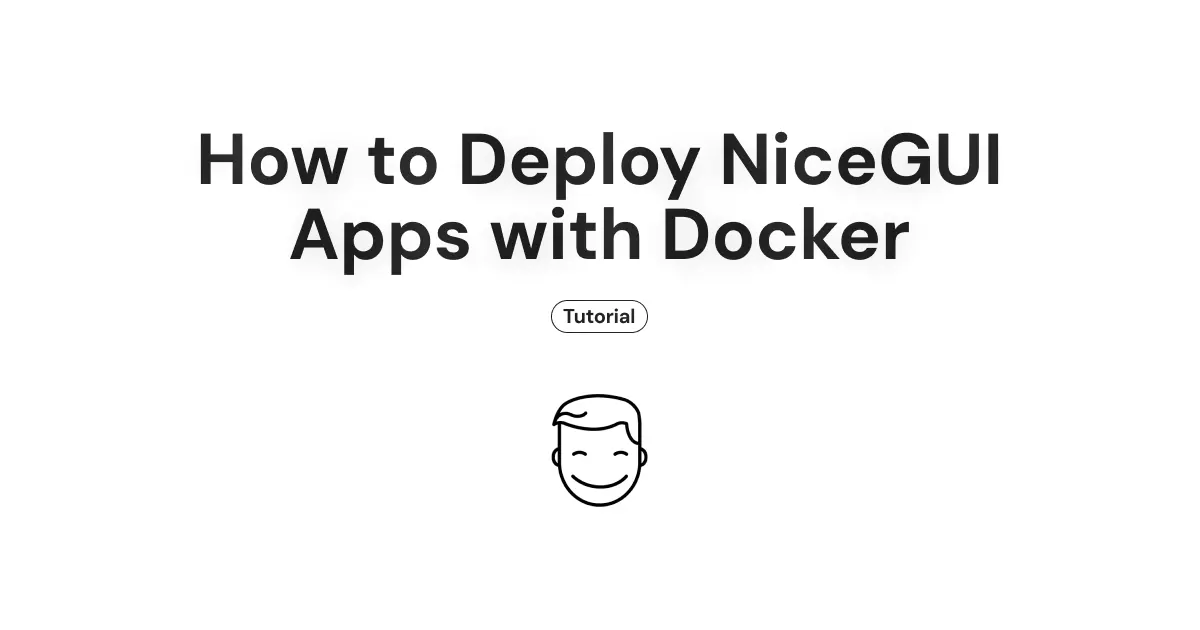How to Deploy NiceGUI Apps with Docker on Sliplane